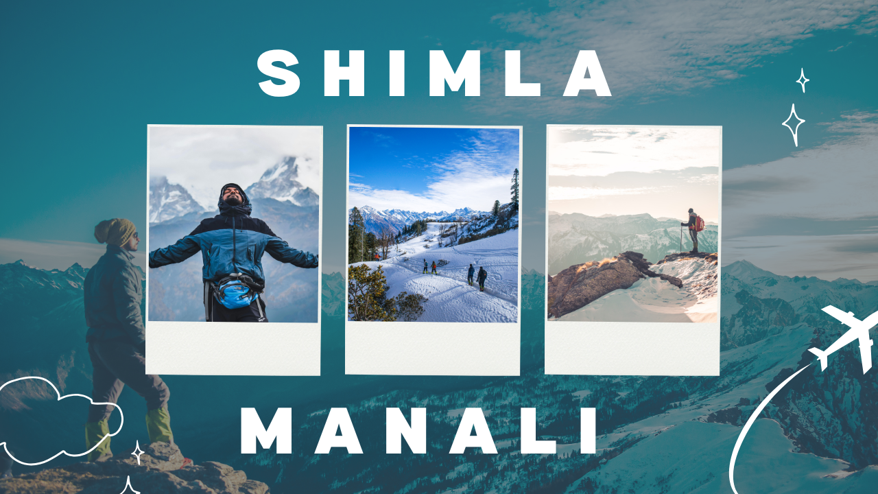 Shimla&Manali